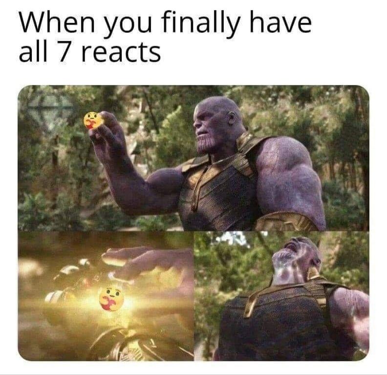 This meme is a humorous image of the Marvel villain Thanos holding a small, glowing orb that represents the "Like" button on social media. The text at the top of the image reads "When you finally have all 7 likes" and the image shows Thanos holding the orb, with a satisfied expression on his face. The meme is poking fun at the idea that having a certain number of likes or reactions on social media can be a source of pride or satisfaction.